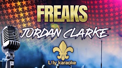 Jordan Clarke Freaks Karaoke Version Youtube