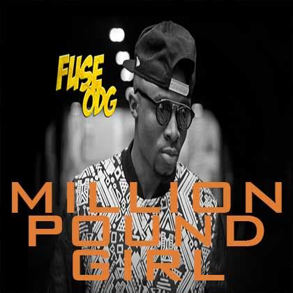 This website is estimated worth of $ 240.00 and have a. VIDEO: Fuse ODG - Million Pound Girl (Badder Than Bad) + Audio « tooXclusive