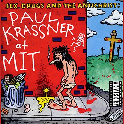 sex drugs and the antichrist live at mit audio download paul