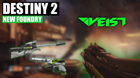 Veist Weapons New Destiny 2 Foundry Youtube