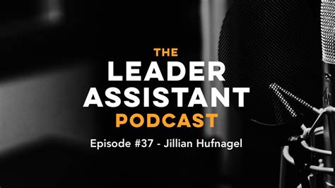 Ep 37 Jillian Hufnagel On Okrs And Leading A Team Of Assistants Go