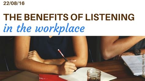 The Benefits Of Listening In The Workplace