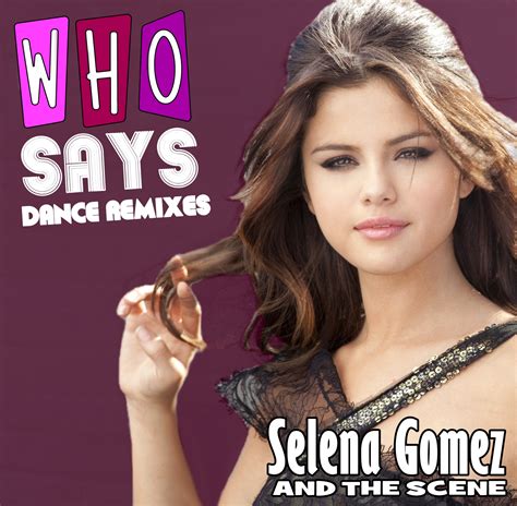 The Scene Downloads Selena Gomez And The Scene Who Says Dance Remixes