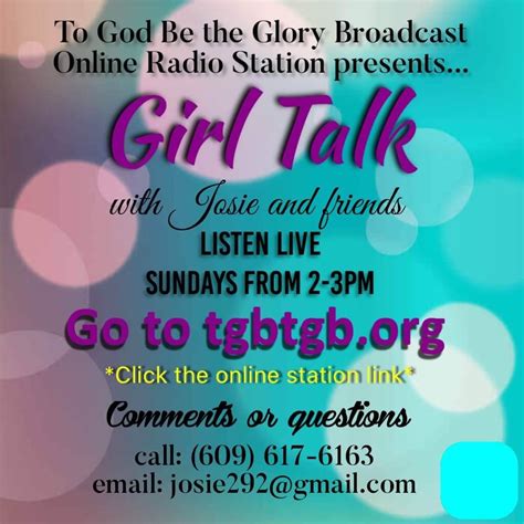 Girl Talk To God Be The Glory Broadcast