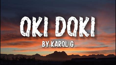 Karol G Oki Doki Letra Lyrics Youtube