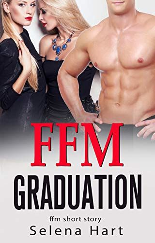 Ffm Graduation First Time Ffm Short Story Ffm Couples English Edition Ebook Hart Selena