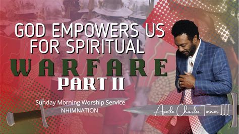 God Empowers Us For Spiritual Warfare Part Ii ️ Youtube