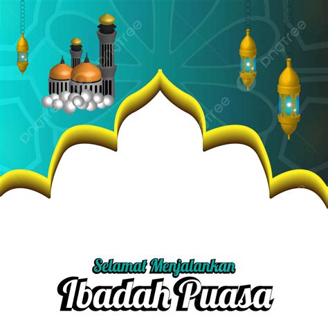 Gambar Frame Ucapan Selamat Menjalankan Ibadah Puasa Ramadhan Twibbon