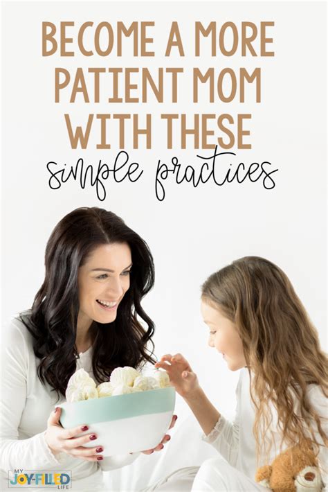 Become A More Patient Mom With These Simple Practices Parenting