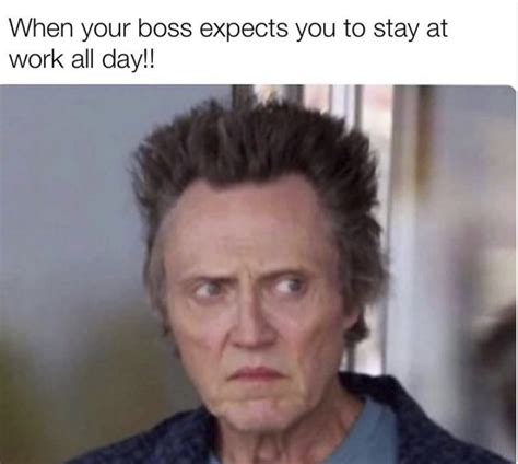 Boss Memes That May Make You Wanna Quit Oh What A World Memes