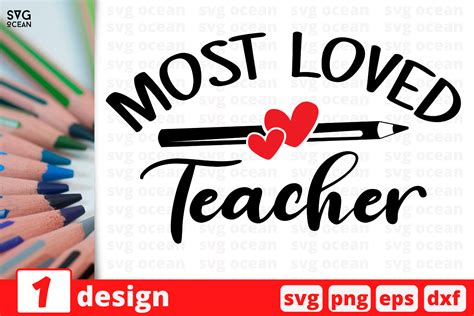 1 Most Loved Teacher Teacher Quotes Cricut Svg By Svgocean Thehungryjpeg