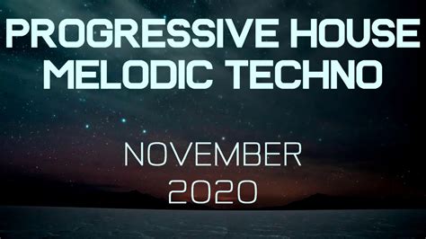 Progressive House Melodic Techno Mix 047 Best Of November 2020 Youtube