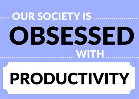 Doing Versus Being How To Escape Our Productivity Obsession
