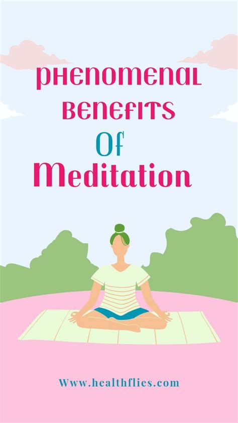 Phenomenal Benefits Of Meditation Healthfliescom