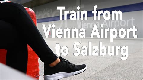 Vienna To Salzburg By Train August Youtube