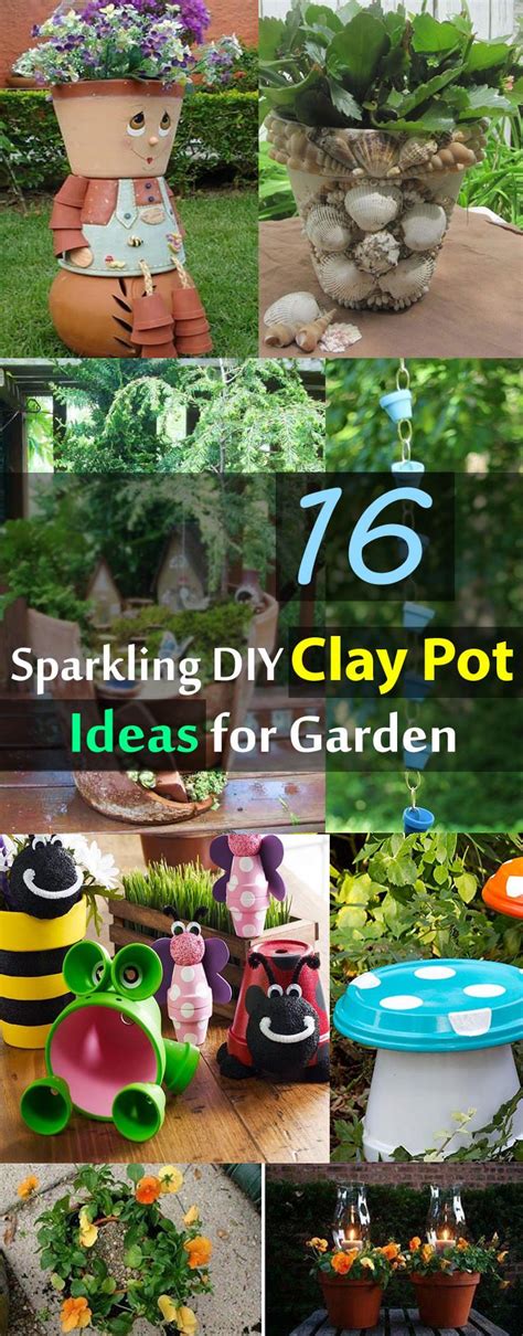 16 Sparkling Diy Clay Pot Ideas For The Garden Clay Pots Clay Pot