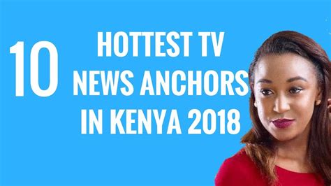 Top 10 Hottest Tv News Anchors In Kenya 2018 Youtube