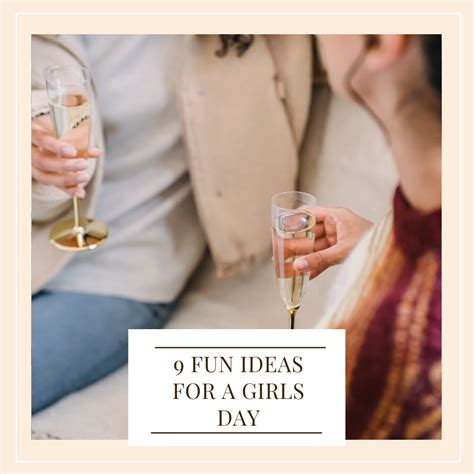 9 Fun Ideas For A Girls Day It Starts With Coffee Blog By Neely