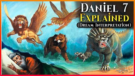 Daniel 7 Explained Dream Interpretation Youtube