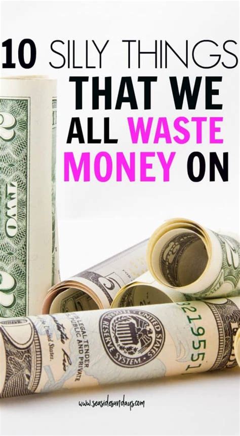 10 Silly Things That People Waste Money On