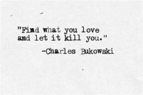 Charles Bukowski Hand Typed Typewriter Quote Find What You Etsy Australia