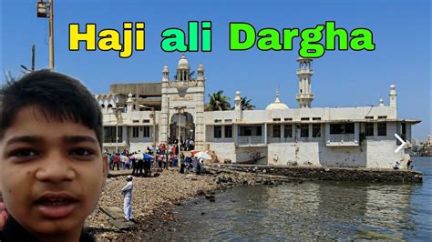 Haji Ali Ki Dargah Mumbai Youtube