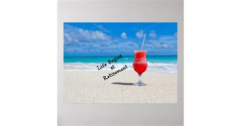 Life Begins At Retirement Poster Zazzle