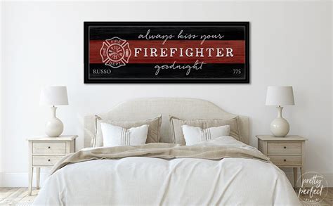 Always Kiss Your Firefighter Goodnight Wall Art T Fire Hall Personalized Wall Art