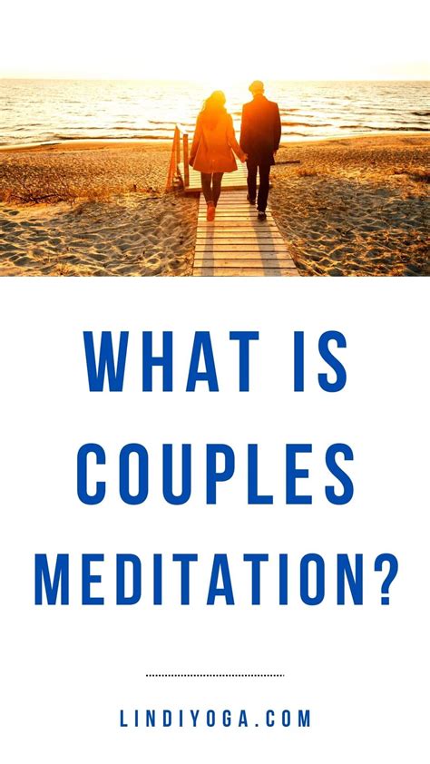 what is couples meditation would you want to try it with your partner