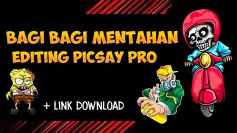 Bagi Bagi Mentahan Editing Picsay Pro Part 3 Youtube