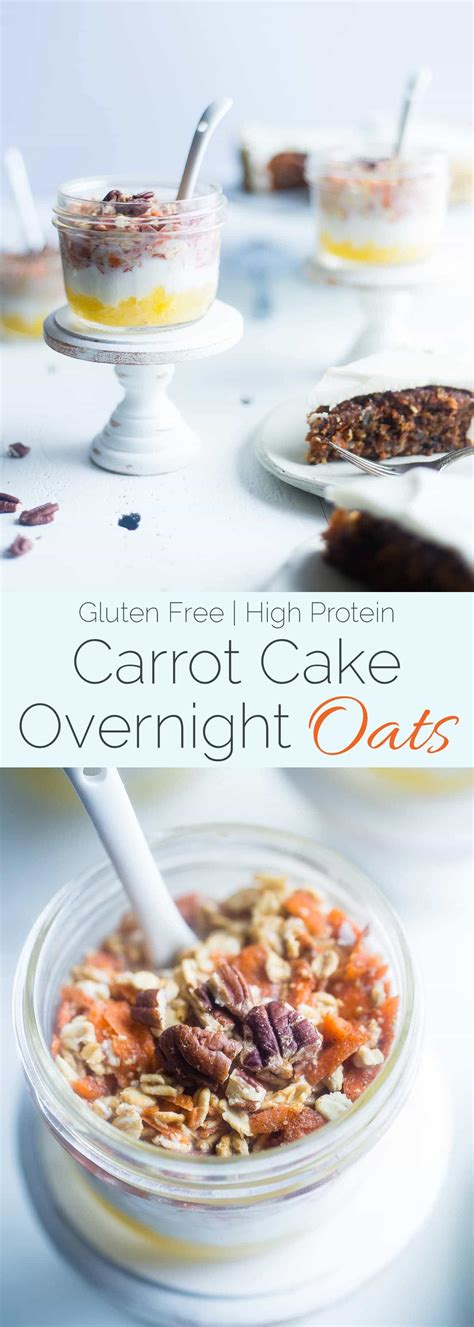 The problem i have is they're usually pretty high in calories, which doesn't fit my current goal. Carrot Cake Overnight Oats - Wake up to dessert for breakfast with these protein packed, gluten ...