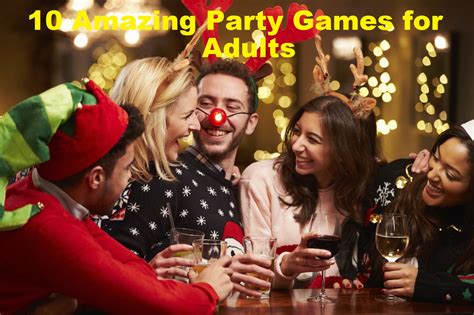 10 Amazing Party Games For Adults Party Games For All