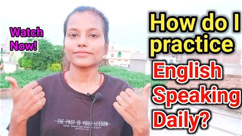How Do I Practice Speaking English Daily English Speaking Practice
