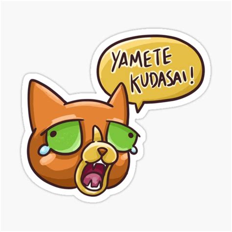 Yamete Kudasai Cat Sticker By Marianinfa Redbubble