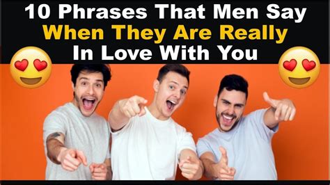 10 phrases that men say when they are really in love with you youtube sayings phrase say when