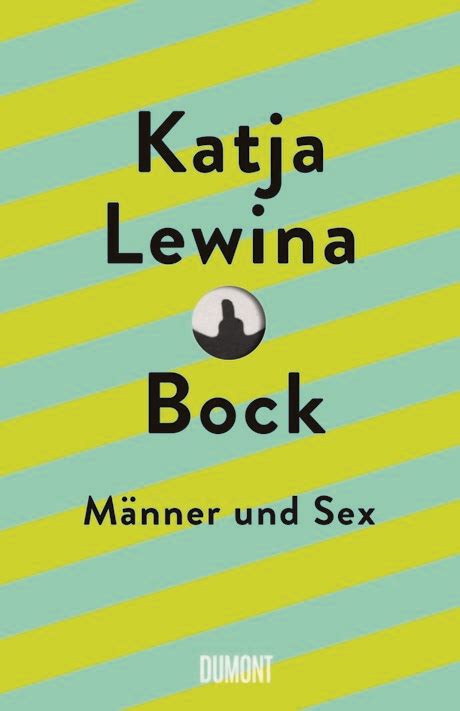 Katja Lewina Bock Männer Und Sex Visitberlinde