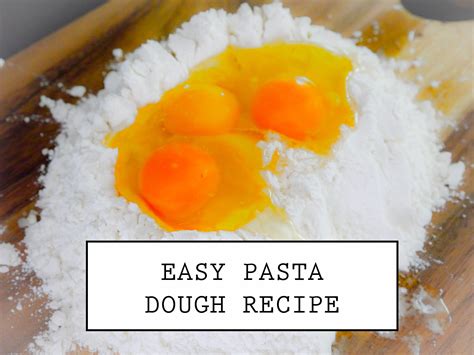 Easy Pasta Dough Recipe | Pasta dough recipes, Easy pasta, Pasta dough