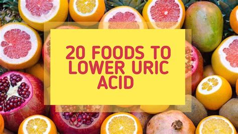 20 Foods To Lower Uric Acid Level Naturally Youtube