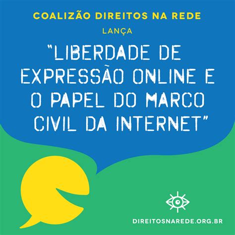 Cdr Lan A Cartilha Sobre Liberdade De Express O Na Internet Coaliz O Direitos Na Rede