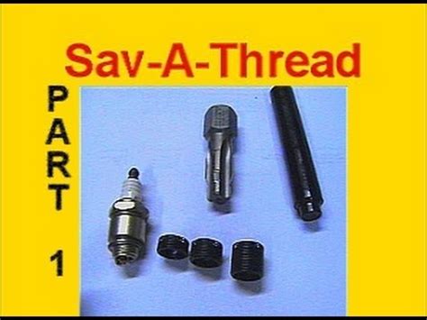 Toro Spark Plug Thread Repair With Sav A Thread By Heli Coil Part Youtube