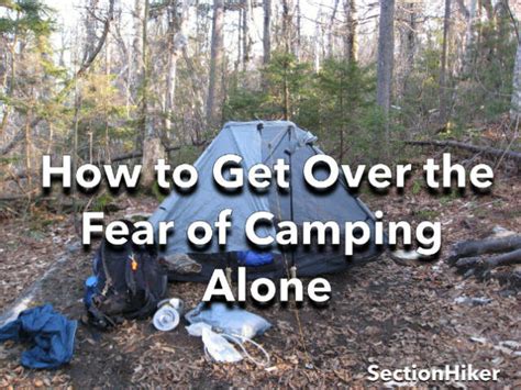 10 ways to get over the fear of camping alone