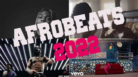 Best Of Afrobeat Mix 2022 🔥 Afrobeats Video Mix 🔥 Afrobeats 2022 🔥