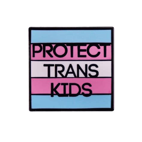 Pins Protect Trans Kids Bwya