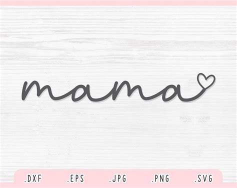 Mama Heart Svgdxf  Png Eps Mother Svg Mama Cut File Etsy