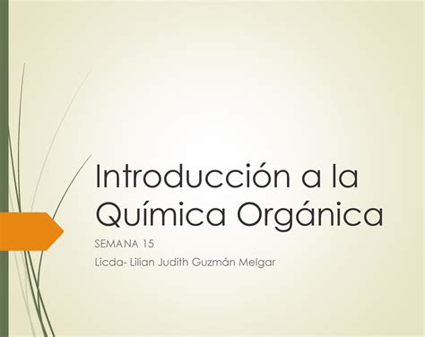 15 Introduccion A La Quimica Organica 2016 A Introducción A La