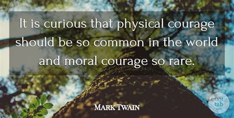 Mark Twain Courage Quote Mark Twain On Courage Quotable Quotes