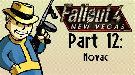 Novac Fallout New Vegasepisode 12 Youtube