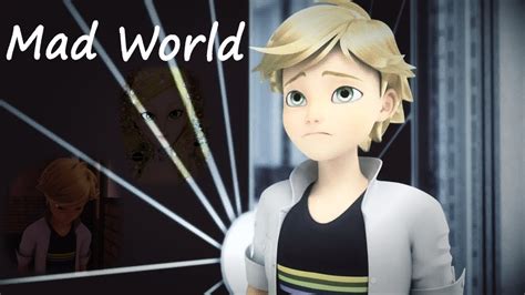 Wanting to change, make friends, and experience new things is one of his main motives to complement himself, but it's a bit of a struggle for adrien and it worries him every now and then. Adrien Agreste AMV (Mad World) - YouTube