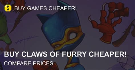Buy Claws Of Furry Cd Key Cheaper Up To 99 Off