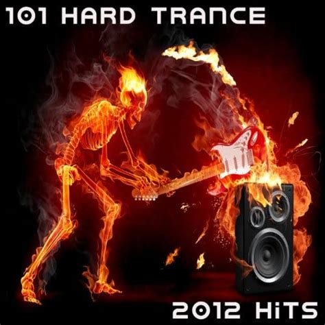 101 Hard Trance Hits Best Of Top Electronic Dance Acid